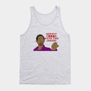 Nobody F***s With The Jesus Tank Top